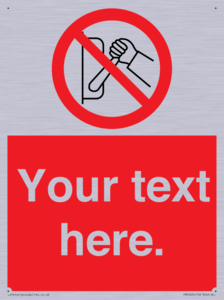 Custom Do Not Operate Sign